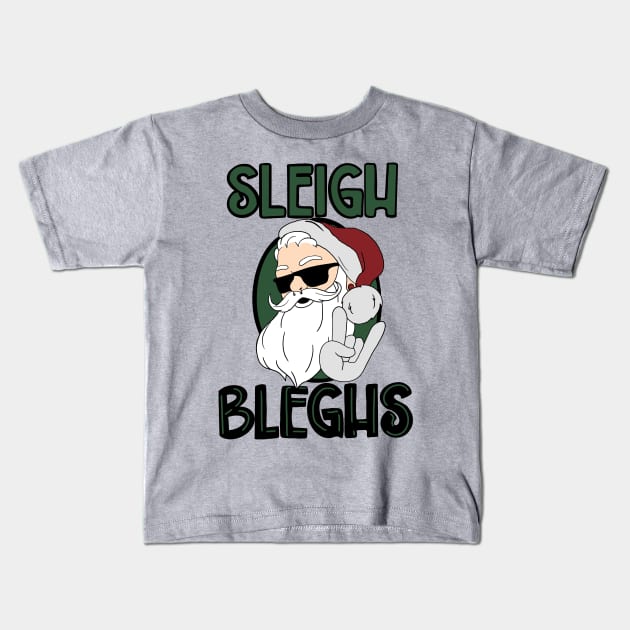 Sleigh Bleghs Kids T-Shirt by Creativv Arts